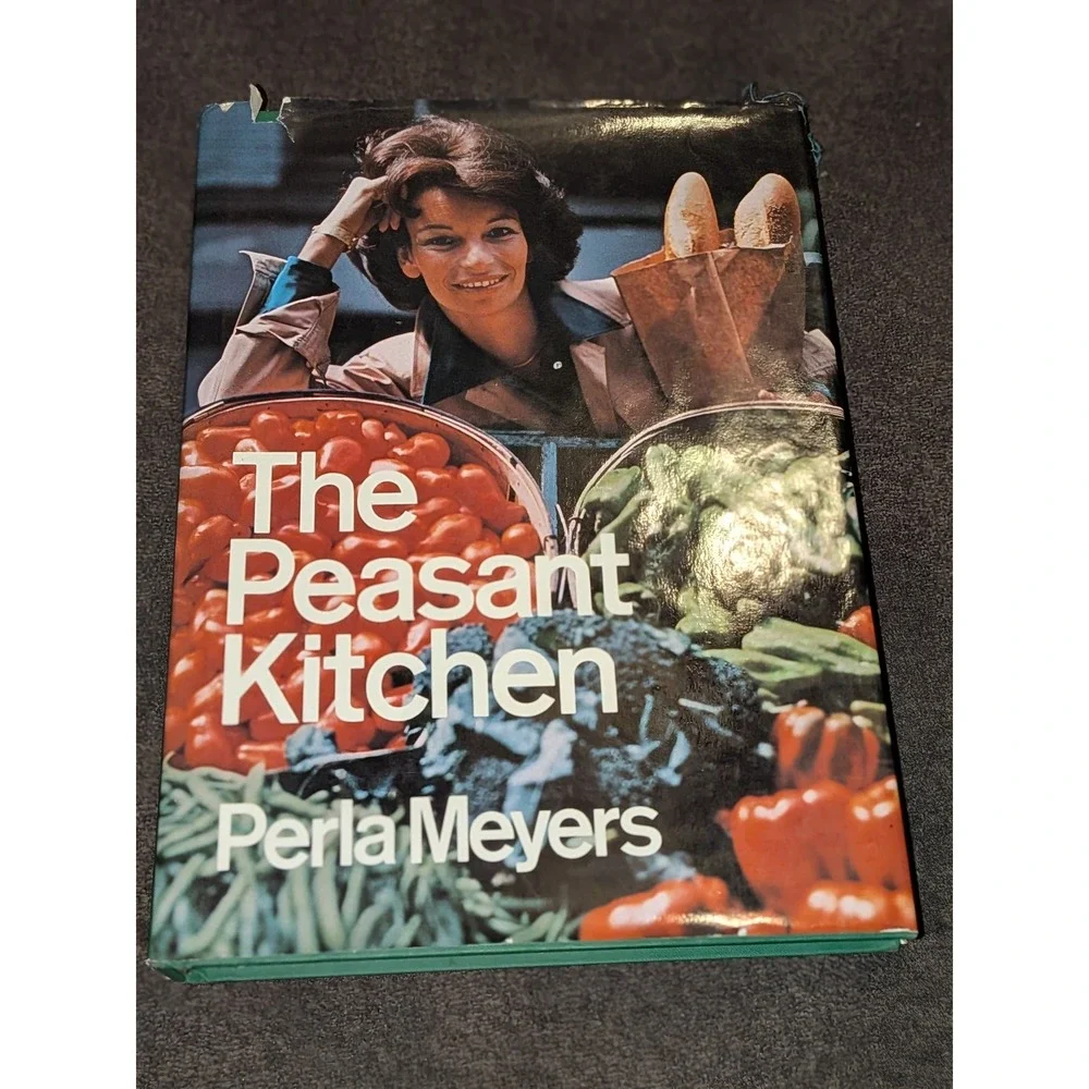 The Peasant Kitchen Perla Meyers 1975 First Edition Hardcover Cookbook European